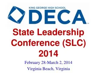 State Leadership Conference (SLC) 2014