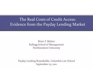 The Real Costs of Credit Access: Evidence from the Payday Lending Market