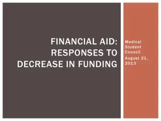 Financial Aid: Responses to decrease in funding