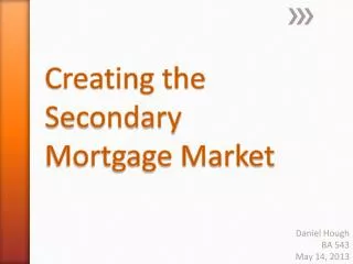 Creating the Secondary Mortgage Market