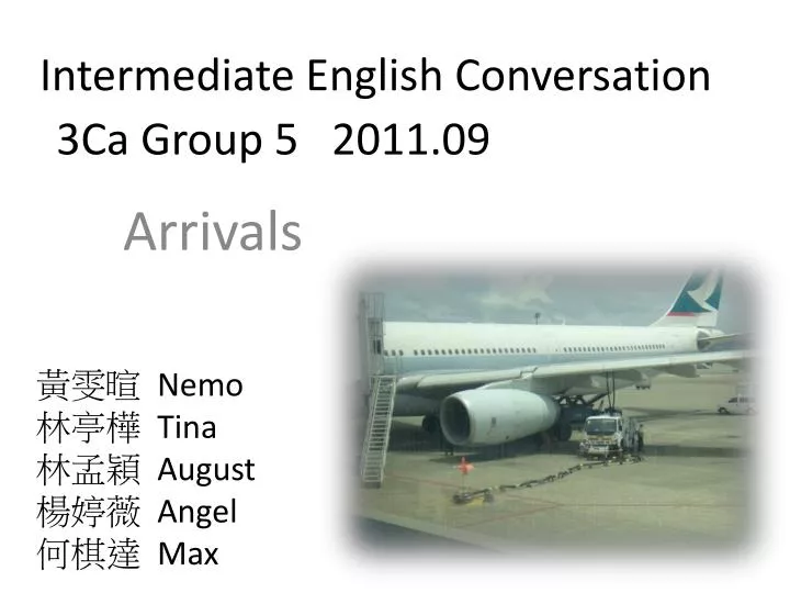 intermediate english conversation 3ca group 5 2011 09