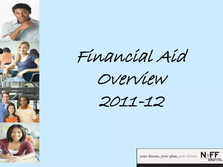 financial aid overview 2011 12