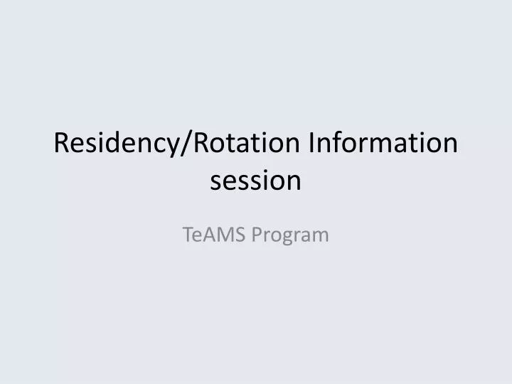 residency rotation information session