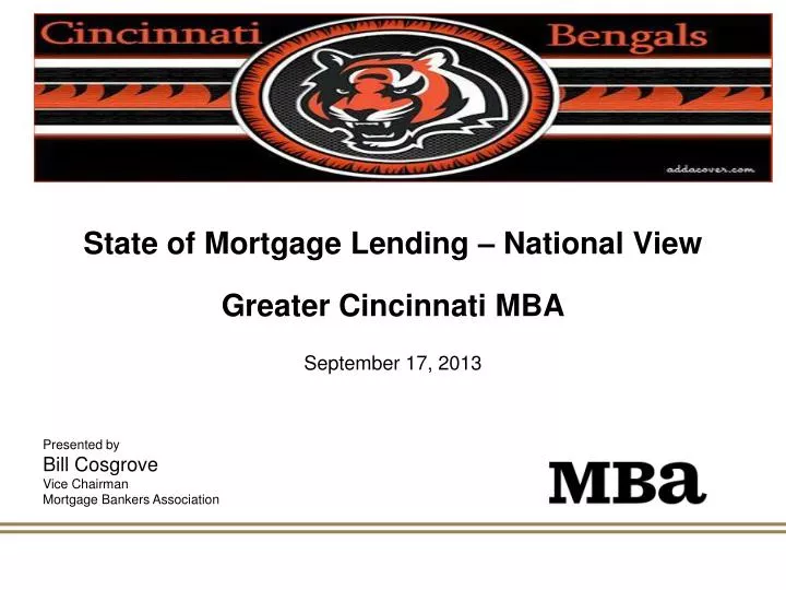 state of mortgage lending national view greater cincinnati mba september 17 2013