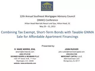 Combining Tax Exempt, Short-Term Bonds with Taxable GNMA Sale for Affordable Apartment Financings