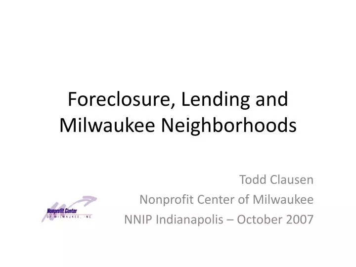 foreclosure lending and milwaukee neighborhoods