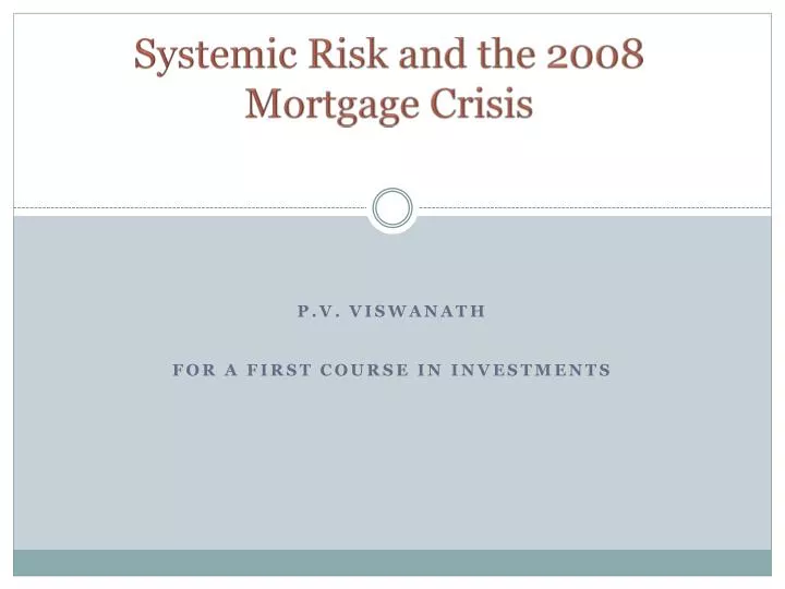 systemic risk and the 2008 mortgage crisis