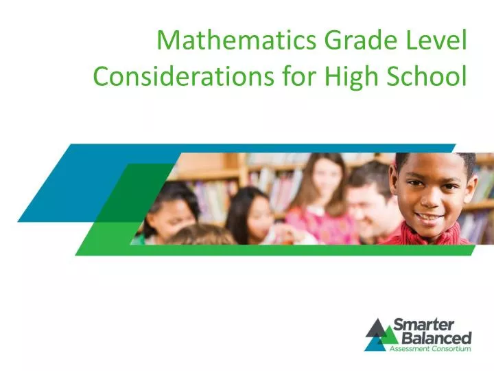 mathematics grade level considerations for high school