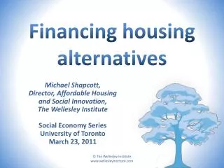 Financing housing alternatives