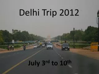 Delhi Trip 2012