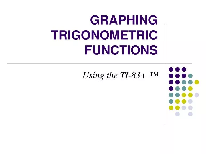 graphing trigonometric functions
