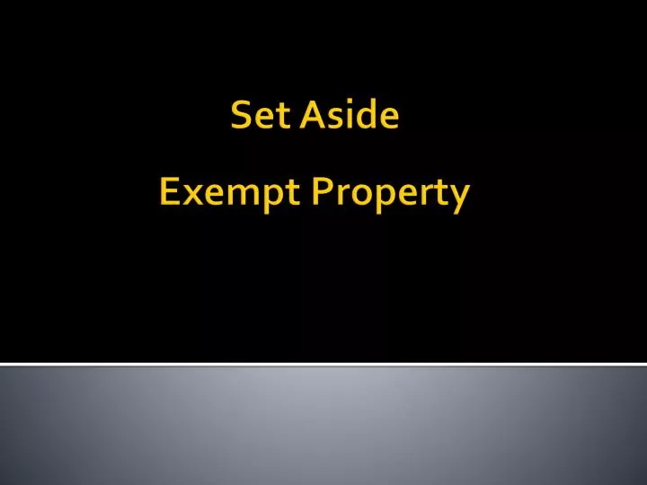 set aside exempt property