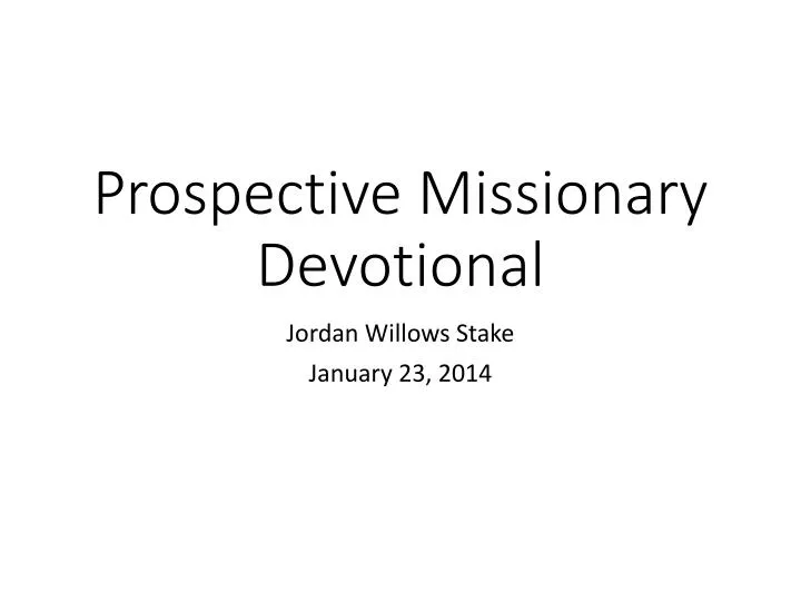 prospective missionary devotional