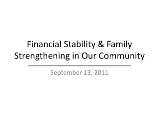 Financial Stability &amp; Family Strengthening in Our Community