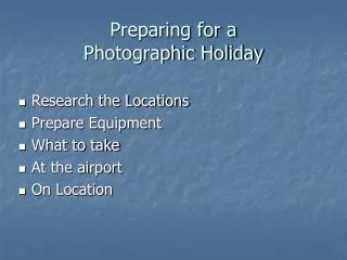 Preparing for a Photographic Holiday