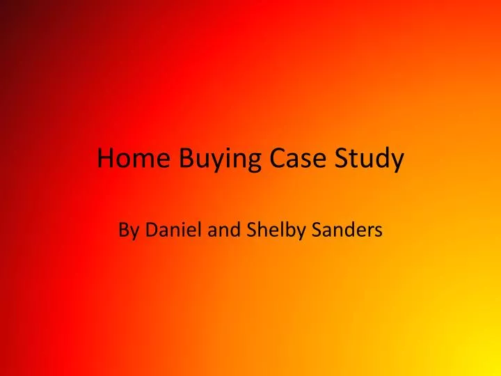 home buying case study