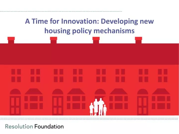 a time for innovation developing new housing policy mechanisms