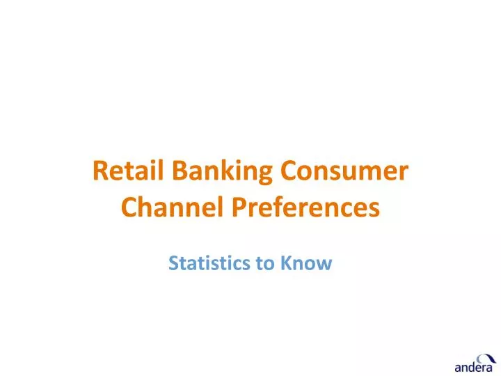 retail banking consumer channel preferences