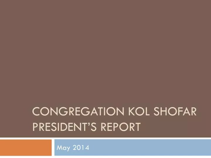 congregation kol shofar president s report