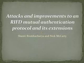 Attacks and improvements to an RIFD mutual authentication protocol and its extensions