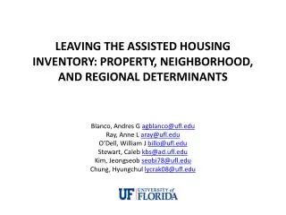 LEAVING THE ASSISTED HOUSING INVENTORY: PROPERTY, NEIGHBORHOOD, AND REGIONAL DETERMINANTS