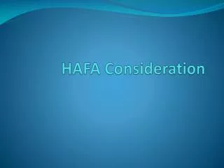 HAFA Consideration