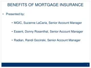 BENEFITS OF MORTGAGE INSURANCE