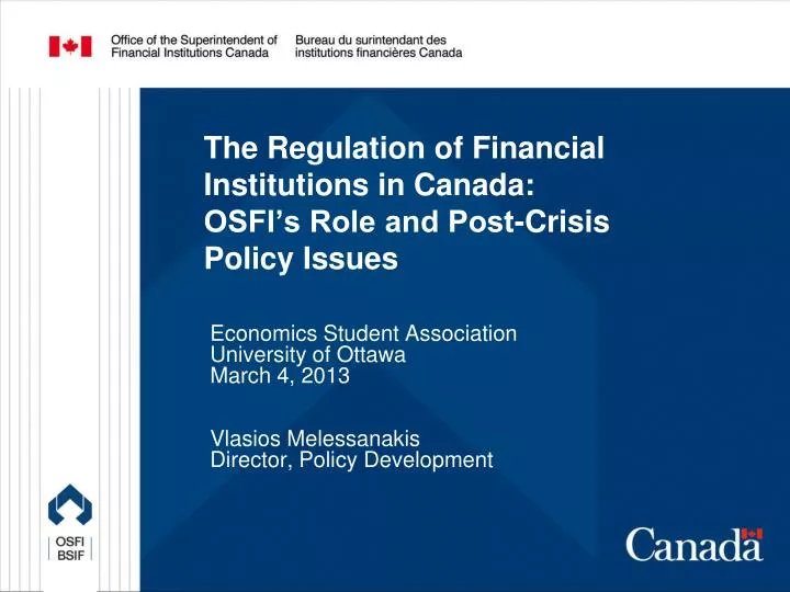 the regulation of financial institutions in canada osfi s role and post crisis policy issues