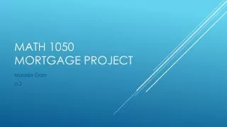 Math 1050 Mortgage project