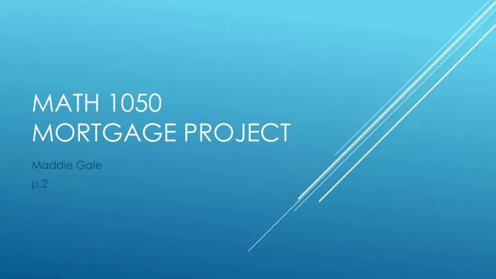 math 1050 mortgage project