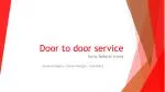 Door to door service