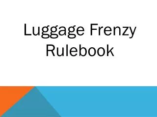 Luggage Frenzy Rulebook