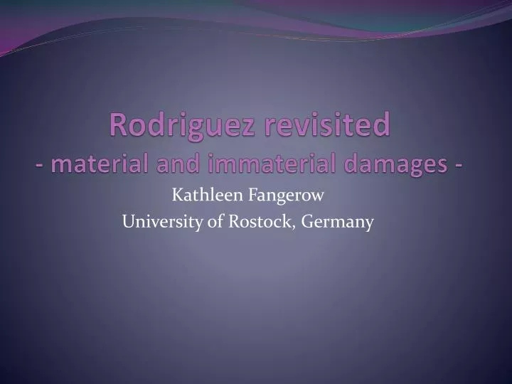 rodriguez revisited material and immaterial damages