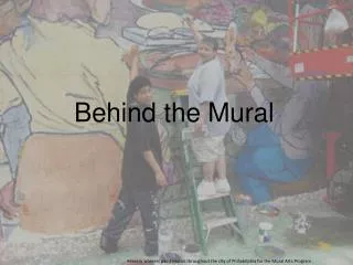 Behind the Mural
