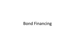 Bond Financing