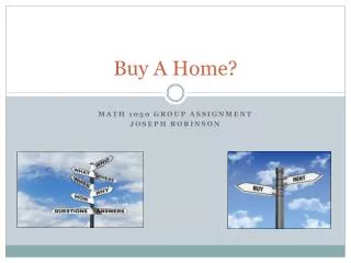 Buy A Home?