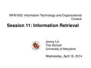 INFM 603: Information Technology and Organizational Context