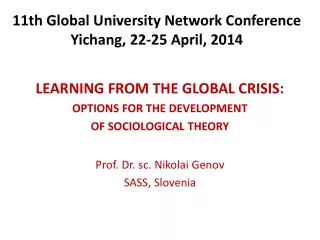 11th Global University Network Conference Yichang, 22-25 April, 2014