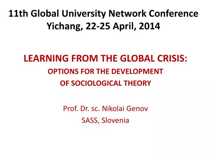 11th global university network conference yichang 22 25 april 2014