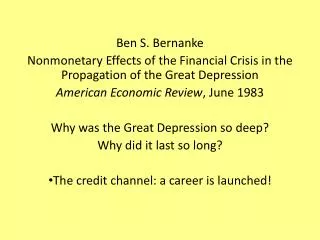 Ben S. Bernanke Nonmonetary Effects of the F inancial Crisis in the Propagation of the Great Depression American Econom