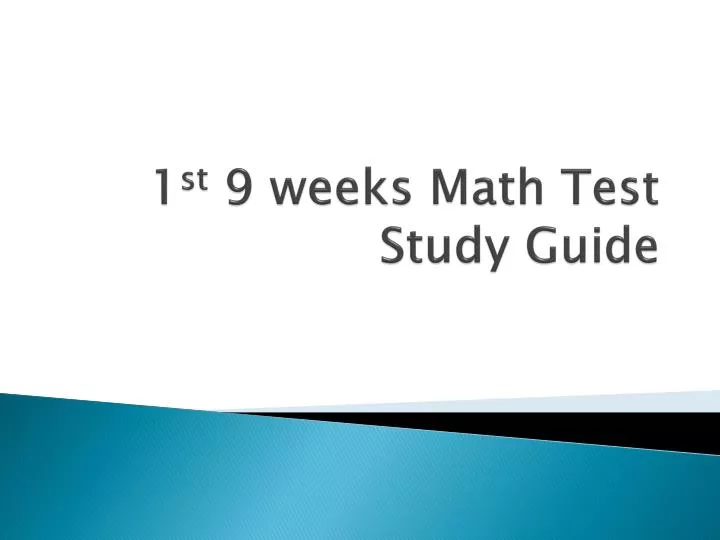1 st 9 weeks math test study guide