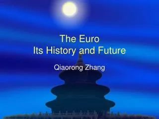 The Euro Its History and Future
