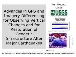 Advances in GPS and Imagery Differencing for Observing Vertical C hanges and for Restoration of Geodetic I nfrastruct