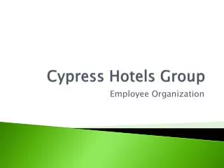 Cypress Hotels Group