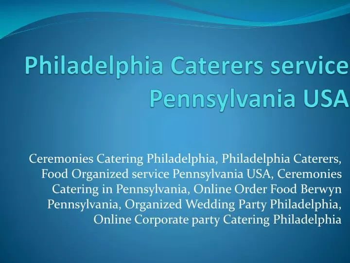 philadelphia caterers service pennsylvania usa