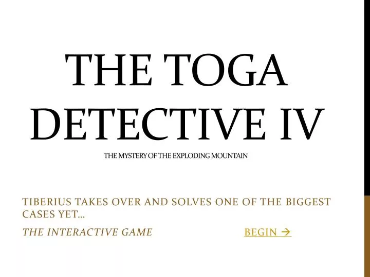 the toga detective iv the mystery of the exploding mountain