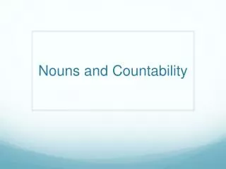 Nouns and Countability
