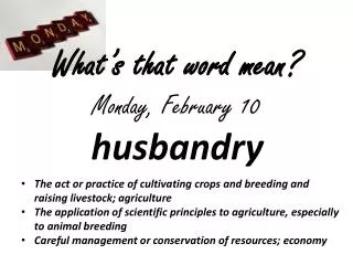 What’s that word mean? Monday, February 10