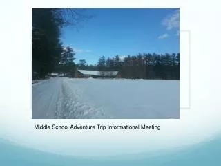 Adventure Trip: New Hampshire Informational Meeting: Tuesday, March 4