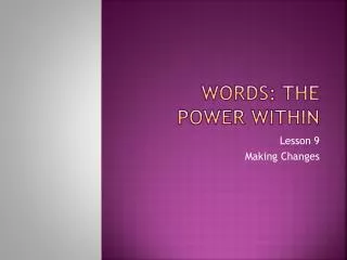 Words: The Power Within